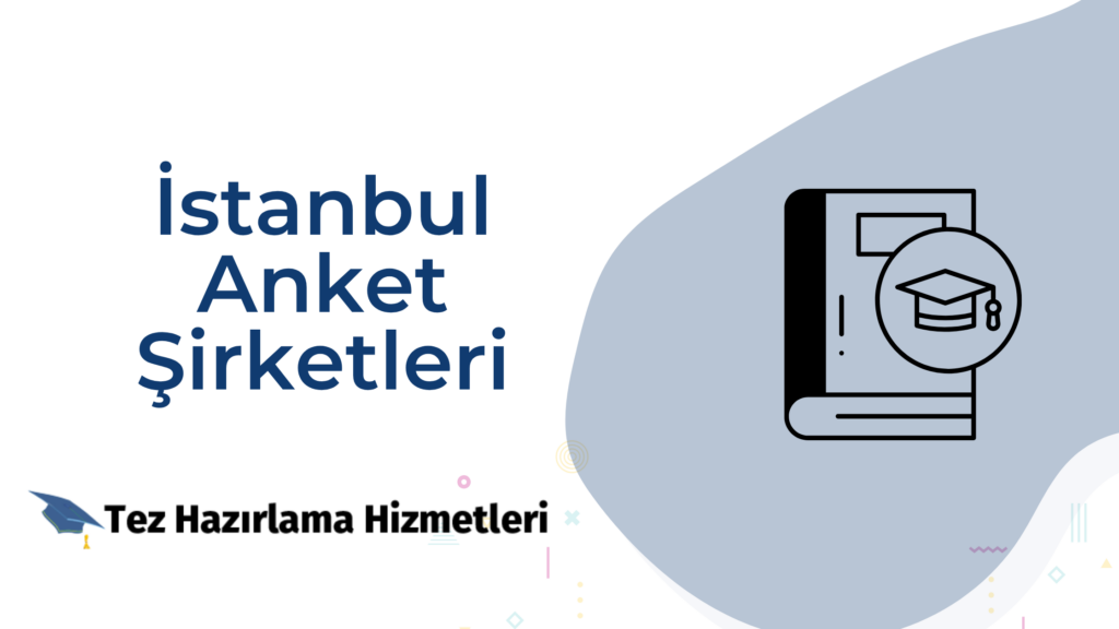 İstanbul Anket Şirketleri